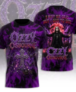 Ozzy Osbourne I May Be Old But I Got A See 3D T shirt