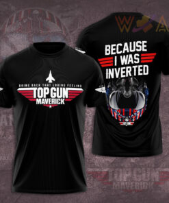 Top Gun because i was inverted T shirt 02