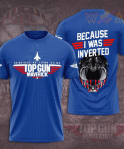 Top Gun because i was inverted T shirt 05