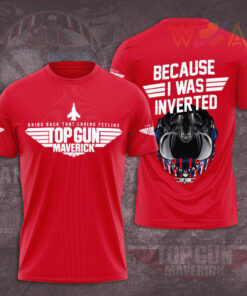 Top Gun because i was inverted T shirt 07